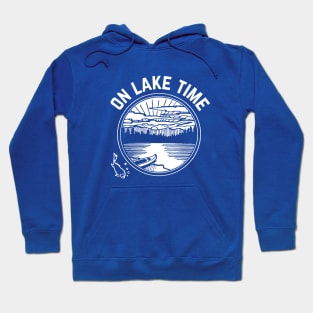 On Lake Time for Fishing Boating Lake Cabins Hoodie